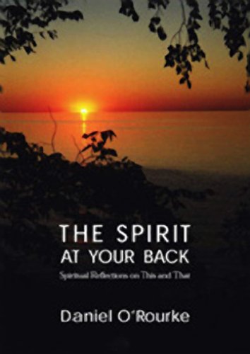 Stock image for The Spirit At Your Back, Spiritual Reflections on This and That for sale by Robinson Street Books, IOBA