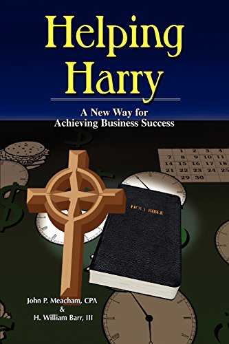 Helping Harry - A New Way for Achieving Business Success (9781427619150) by John; P Meacham; H; William Barr