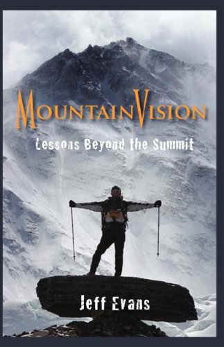 Stock image for MountainVision Lessons Beyond The Summit for sale by SecondSale