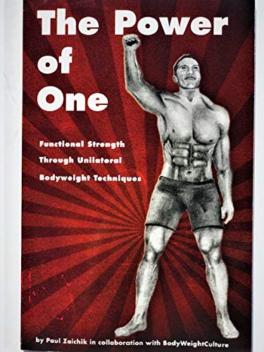 9781427624789: The Power of One: Functional Strength Through Unilateral Bodyweight Techniques