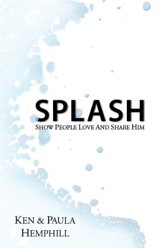 Beispielbild fr Splash: Show People Love and Share Him zum Verkauf von Wonder Book