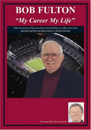 Stock image for My Career My Life." For 43 Years "THE VOICE" of the Gamecocks for sale by Dr. Books