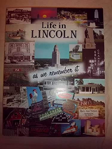 Stock image for Life in Lincoln [Nebraska] As We Remember It for sale by SecondSale