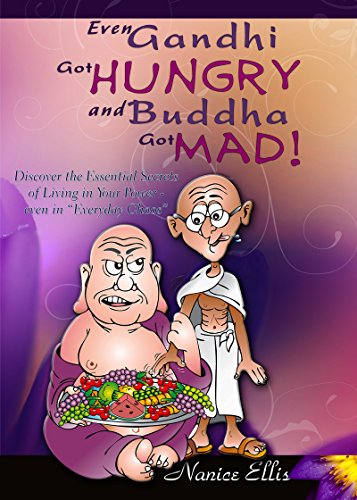 Stock image for Even Gandhi Got Hungry and Budha Got Mad! for sale by Jenson Books Inc