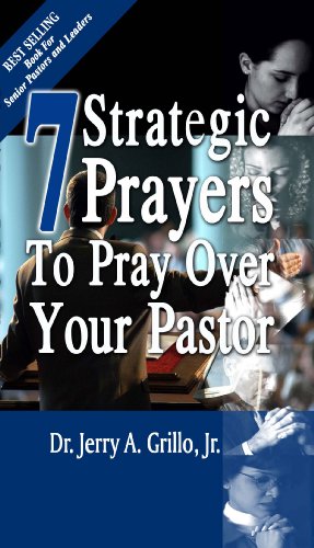 Stock image for 7 Strategic Prayers To Pray Over Your Pastor for sale by ThriftBooks-Atlanta