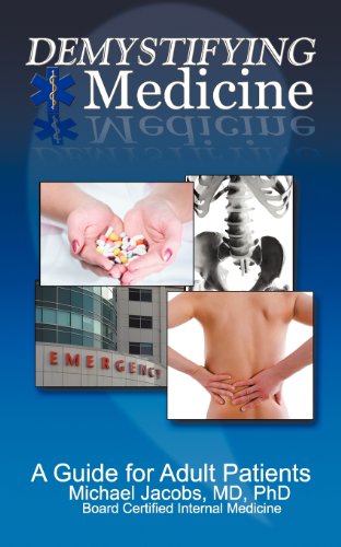 Imagen de archivo de Demystifying Medicine: A Guide for Adult Patients a la venta por -OnTimeBooks-