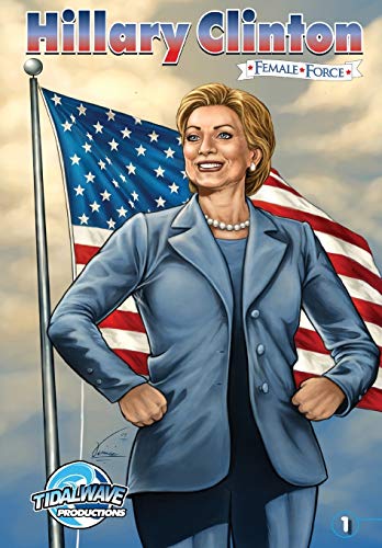 Stock image for Female Force Hillary Clinton Hillary Clinton 1 for sale by PBShop.store US