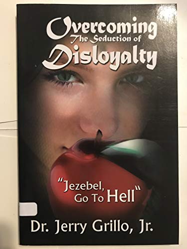Stock image for Overcoming the Seduction of Disloyalty for sale by SecondSale