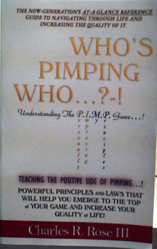 9781427644428: Who's Pimping Who...?-! Understanding the P.I.M.P. Game
