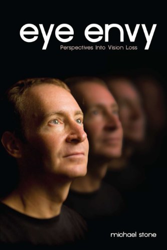 Eye Envy: Perspectives into Vision Loss (9781427646743) by Michael Stone