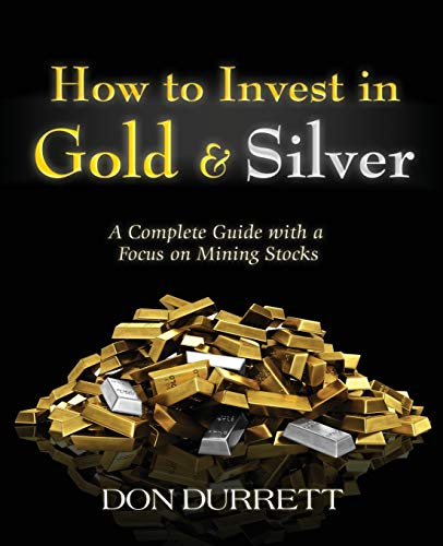 Beispielbild fr How to Invest in Gold and Silver: A Complete Guide from an Investor's Viewpoint zum Verkauf von medimops