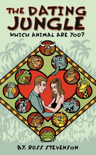 Stock image for The Dating Jungle: Which Animal Are You? [Paperback] Stevenson, Russ Jr. and Stevenson, Jr. Russ for sale by Ocean Books