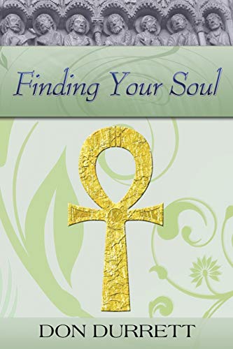 Stock image for Finding Your Soul [Paperback] Durrett, Don for sale by Turtlerun Mercantile