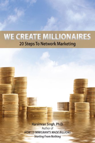 Imagen de archivo de We Create Millionaires - 20 Steps to Network Marketing a la venta por Irish Booksellers