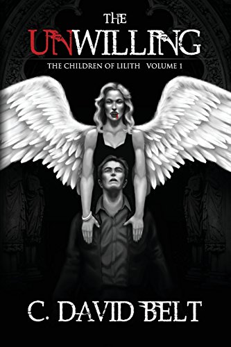 Beispielbild fr The Unwilling (The Children of Lilith, Volume 1) zum Verkauf von The Book Garden