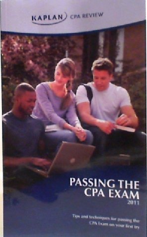 Passing the CPA Exam 2011 (Kaplan CPA Review) (9781427727114) by Kaplan