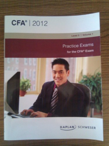 Stock image for 2012 CFA Level II Schweser Practice Exams for sale by Better World Books: West