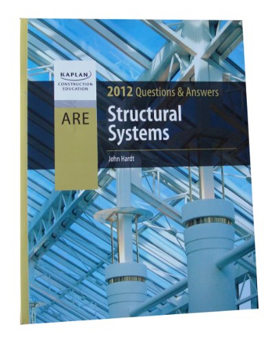 Imagen de archivo de Structural Systems Questions & Answers, 2012 Edition (Structural Systems Questions & Answers, 2012 Edition) a la venta por HPB-Red