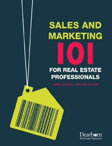 Beispielbild fr Sales and Marketing 101 for Real Estate Professionals, 2nd Edition zum Verkauf von Better World Books