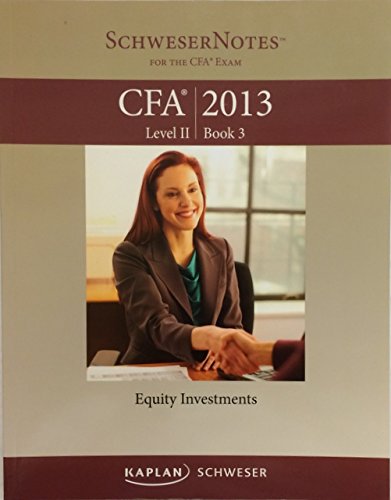 9781427742452: Kaplan Schweser Notes CFA 2013 Level 2 Book 3 - Equity Investments