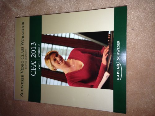 Stock image for 2013 CFA Level 1 Vol. 2 : Kaplan Schweser Video Class Workbook for sale by Better World Books Ltd