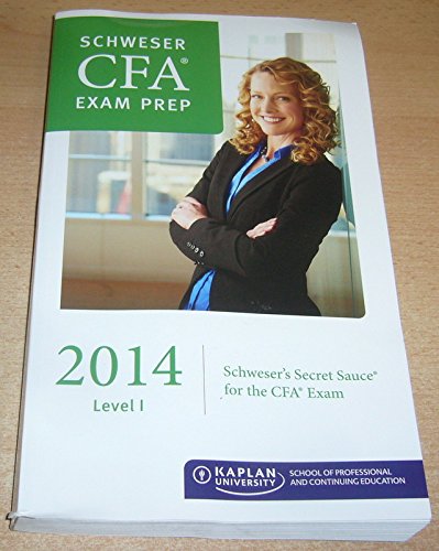 Beispielbild fr 2014 Level 1 CFA Exam Prep, Schweser's Secret Sauce zum Verkauf von SecondSale