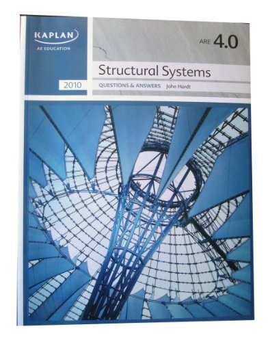 Imagen de archivo de KAPLAN AE Education - ARE 4.0 - Structural Systems - Practice Questions and Answ a la venta por ThriftBooks-Atlanta