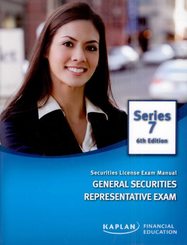Beispielbild fr Kaplan Series 7 Securities License Exam Manual General Securities Representative Exam zum Verkauf von Wonder Book