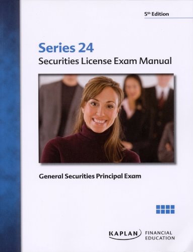Beispielbild fr Kaplan Series 24 Securities License Exam Manual - General Securities Principal Exam zum Verkauf von HPB-Red