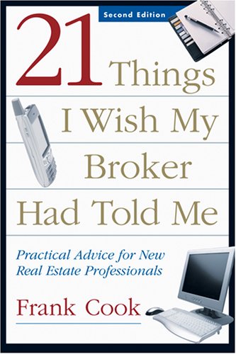 9781427795243: 21 Things I Wish My Broker Had Told Me: Practical Advice for New Real Estate Professionals