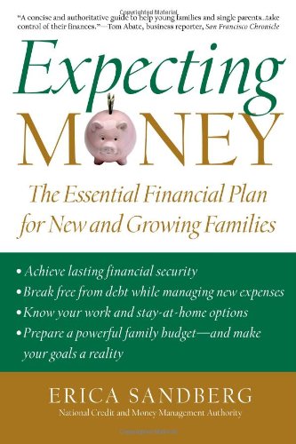 Stock image for Expecting Money: The Essential Financial Plan for New and Growing Families for sale by Irish Booksellers