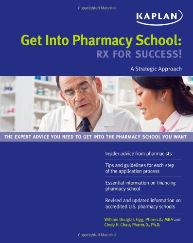 Beispielbild fr Get into Pharmacy School : Rx for Success! zum Verkauf von Better World Books