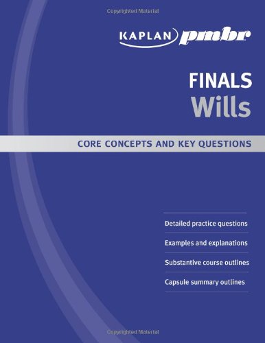 Beispielbild fr Kaplan PMBR FINALS: Wills: Core Concepts and Key Questions zum Verkauf von HPB-Red