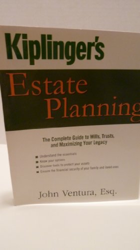 Beispielbild fr Kiplinger's Estate Planning: The Complete Guide to Wills, Trusts, and Maximizing Your Legacy zum Verkauf von Wonder Book
