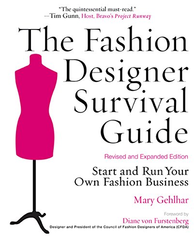Imagen de archivo de The Fashion Designer Survival Guide, Revised and Expanded Edition: Start and Run Your Own Fashion Business a la venta por KuleliBooks