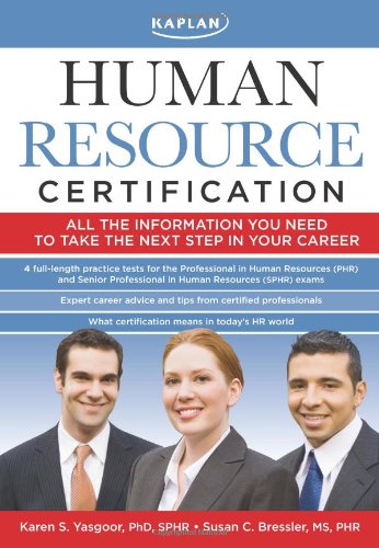 9781427797278: Kaplan Human Resource Certification: Proven, Practical Tools to Help You Pass the PHR and SPHR Exams