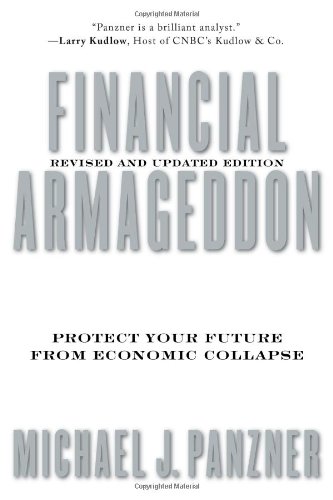 Stock image for Financial Armageddon: Protect Your Future from Economic Collapse, Revised and Updated Edition for sale by SecondSale