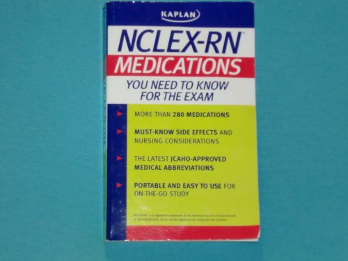 Stock image for Kaplan NCLEX-RN: Medications You Need to Know for the Exam for sale by SecondSale