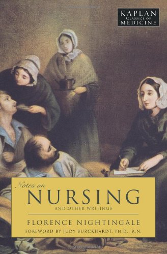 Imagen de archivo de Notes on Nursing: And Other Writings (Kaplan Classics of Medicine) a la venta por HPB-Red