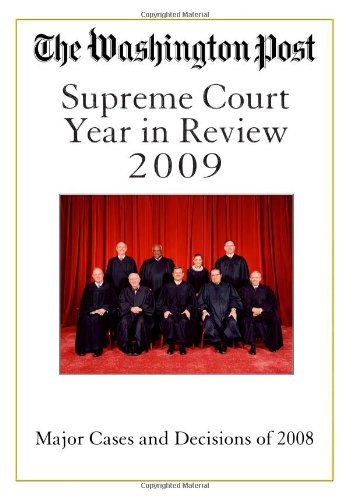 9781427798022: The Washington Post Supreme Court Year in Review 2009: The Major Cases and Decisions of 2008