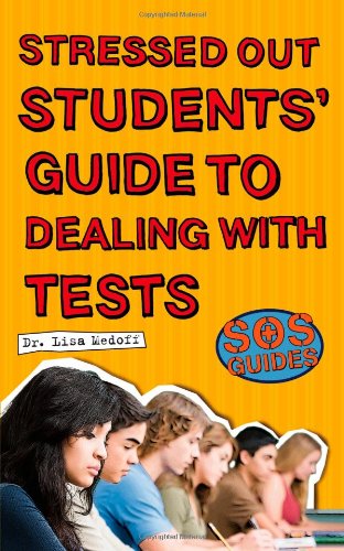 9781427798084: SOS: Stressed Out Students' Guide to Dealing with Tests