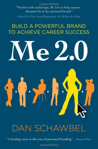 9781427798206: Me 2.0: Build a Powerful Brand to Achieve Career Success