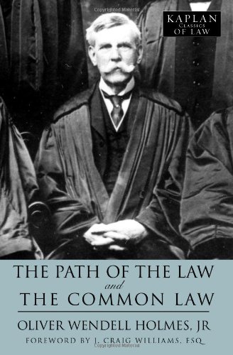 Stock image for The Path of the Law and The Common Law (Kaplan Classics of Law) for sale by Books From California