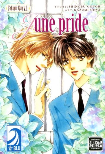 Takumi Kun Series Vol 1 June Pride Yaoi By Kazumi Ohya