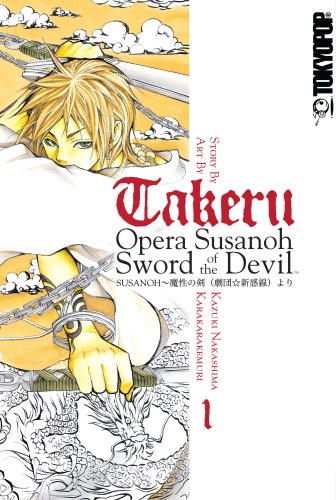 Beispielbild fr takeru: OPERA SUSANOH SWORD OF THE DEVIL Volume 1 zum Verkauf von HPB-Red