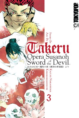 Beispielbild fr takeru: OPERA SUSANOH SWORD OF THE DEVIL Volume 3 zum Verkauf von Half Price Books Inc.