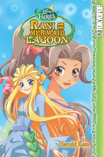 Stock image for Disney Manga: Fairies - Rani and the Mermaid Lagoon: Rani and the Mermaid Lagoon for sale by Half Price Books Inc.
