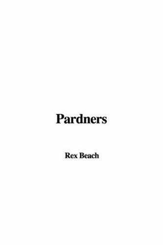 Pardners (9781428000544) by Beach, Rex