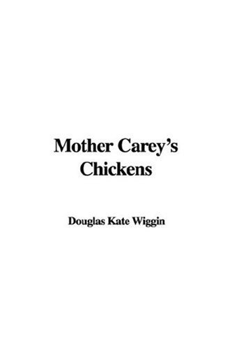 9781428002678: Mother Carey's Chickens