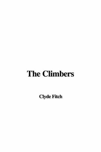 The Climbers (9781428006096) by Fitch, Clyde